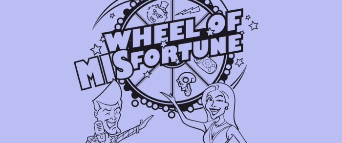 Wheel of Misfortune